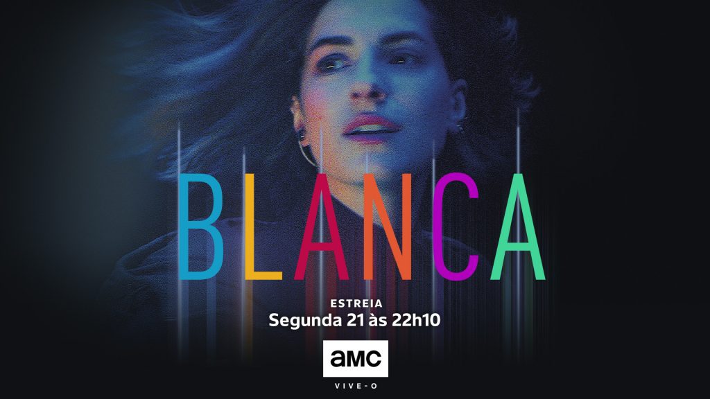 AMC estreia em exclusivo 'Blanca'